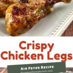 Pin image for air fryer chicken legs.