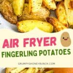 Air fryer fingerling potatoes pin image.