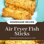 Pin image for Air Fryer Fish sticks.