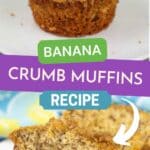 Pin image for banana crumb muffins recipe.