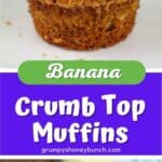 Pin image for banana crumb muffins.