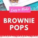 Pin image for brownie pops 1.