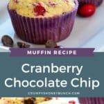 Pin image for Cranberry Orange Chip Muffins.