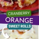 Pin image for cranberry orange sweet rolls.