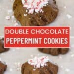 Pin image for double chocolate peppermint cookies.