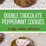 Pin image for double chocolate peppermint cookies.