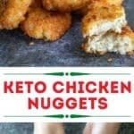 Pin image for keto chicken nuggets.
