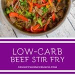 Pin image for low carb beef stir fry.