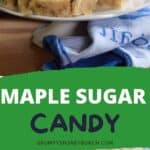 Maple Sugar Candy pin image.