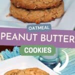 Pin image for Oatmeal Peanut Butter Cookies.