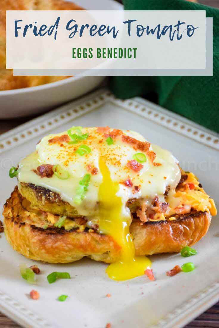Pinnable image for Fried Green Tomato Eggs Benedict.