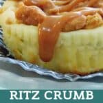 Pin image for Ritz Crumb Topped Cheesecakes.