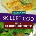 Pin image for Skillet Cod with Cilantro Lime Butter.