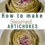Pin image for Steamed Artichokes.