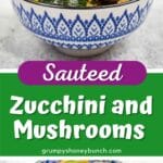 Zucchini and Mushrooms Pin 1.