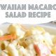 Recipe For Hawaiian Time Macaroni Salad | Quick Salad Recipes for Healthy Salad Ideas to Boost Your Nutrition