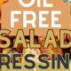 Healthy & Easy Oil-Free Salad Dressing Recipes | Quick Salad Recipes for Healthy Salad Ideas to Boost Your Nutrition