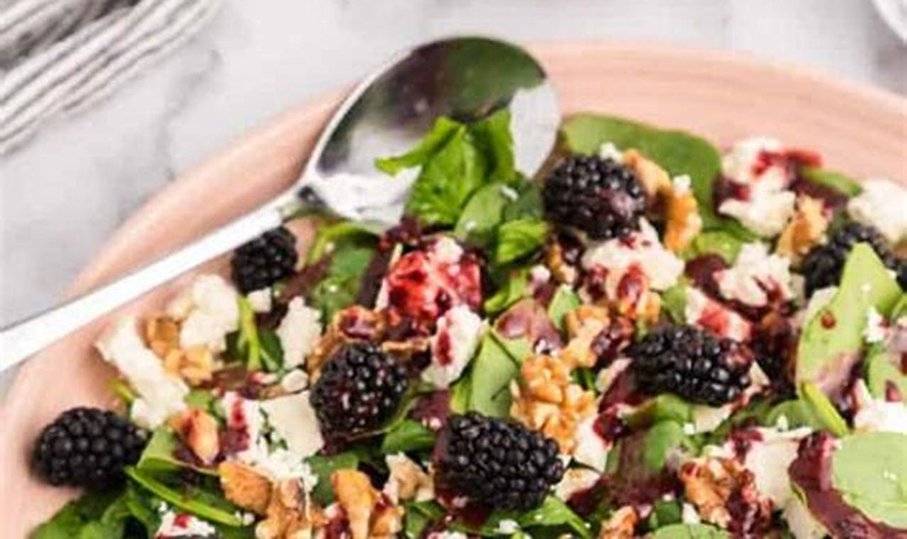 Easy Blackberry Salad Recipe: A Summer Delight | Quick Salad Recipes for Healthy Salad Ideas to Boost Your Nutrition