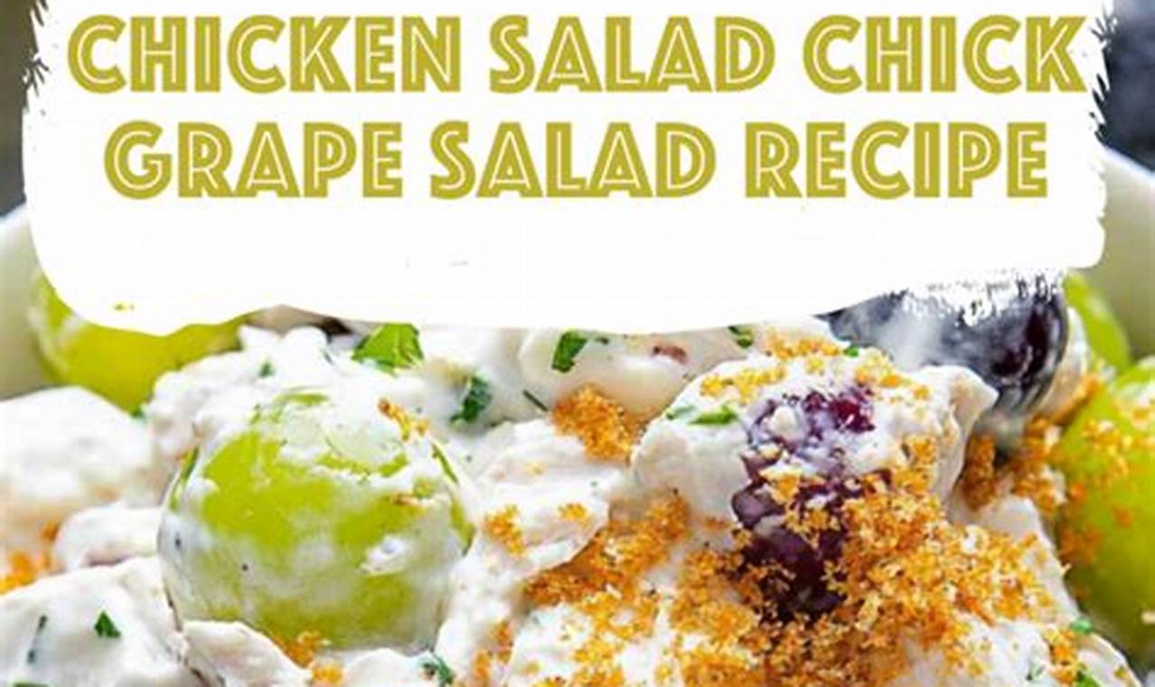 Easy Chicken Salad with Grape Recipe &amp; Tips | Quick Salad Recipes for Healthy Salad Ideas to Boost Your Nutrition