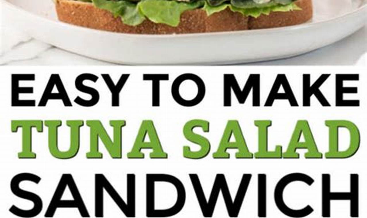 Classic Tuna Salad Sandwich Recipe: A Simple Guide | Quick Salad Recipes for Healthy Salad Ideas to Boost Your Nutrition