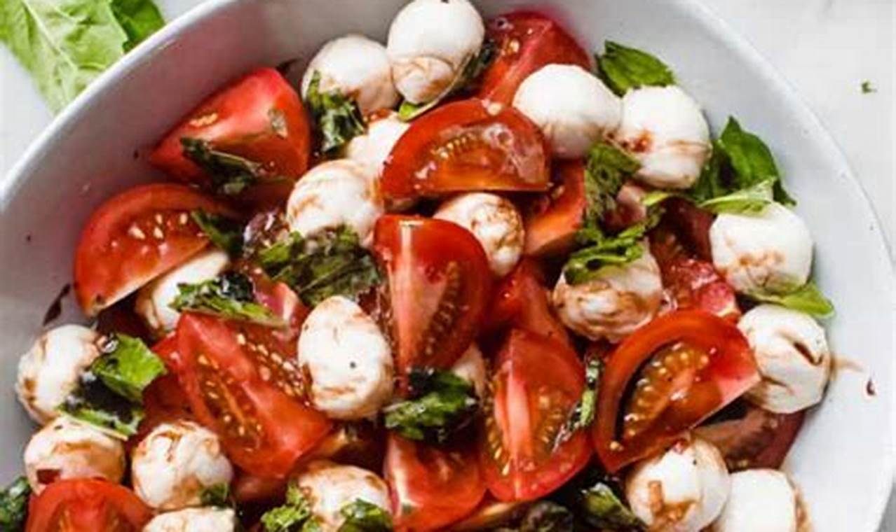 Best Fresh Mozzarella Salad Recipes & Ideas | Quick Salad Recipes for Healthy Salad Ideas to Boost Your Nutrition