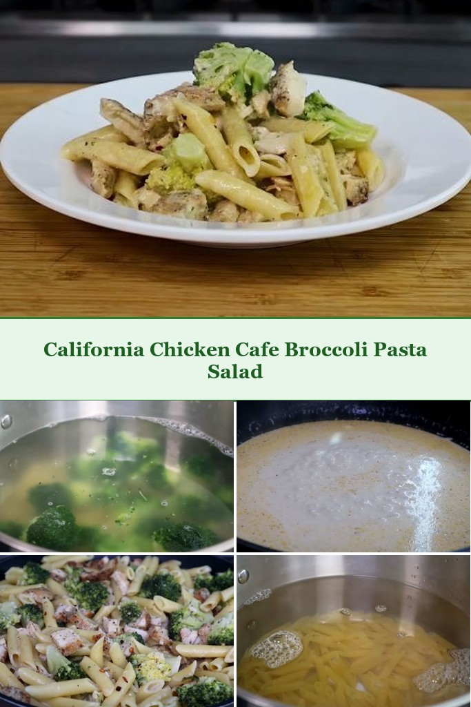 california chicken cafe broccoli pasta salad copycat collage