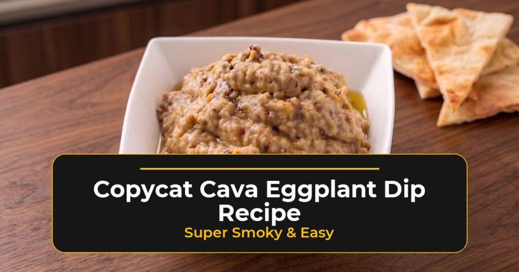 copycat cava eggplant dip recipe super smoky easy