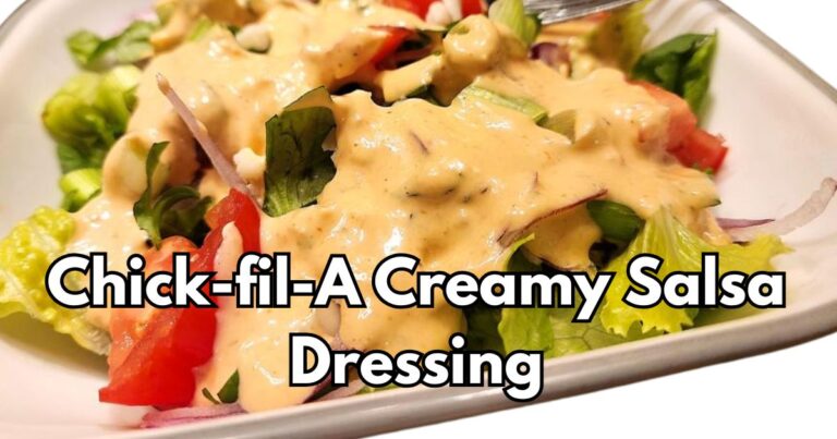Copycat Chick-fil-A Creamy Salsa Salad Dressing Recipe